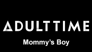 Mommy’s Boy